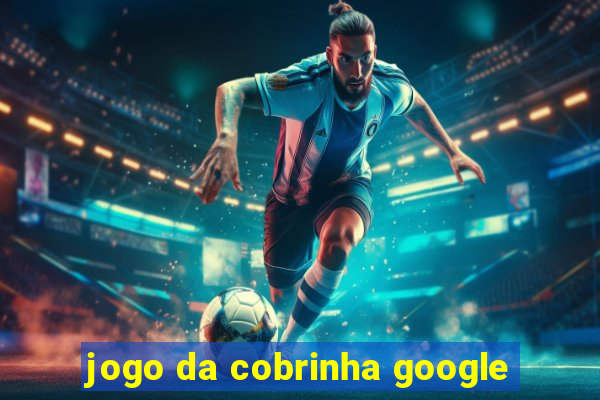 jogo da cobrinha google